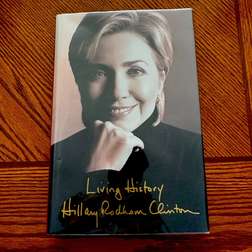Signed copy of Hillary Rodham Clinton’s biography “Living History.